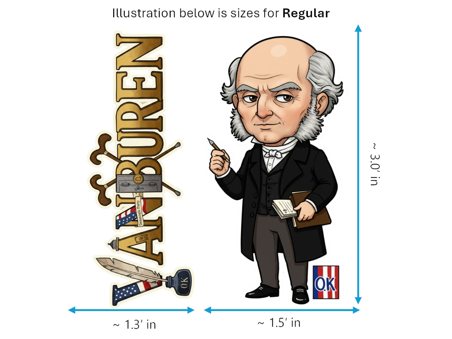 Martin Van Buren Sticker and Magnet – Old Kinderhook Histkins™ – 8th U.S. President | Waterproof & UV-Proof